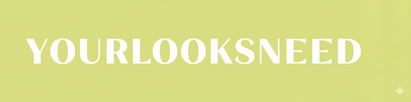 yourlooksneed
